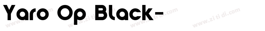Yaro Op Black字体转换